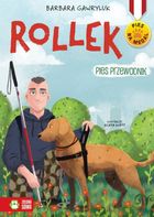 Pies na medal. Rollek, pies przewodnik. Tom 5