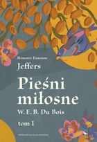 Pieśni miłosne W. E. B. Du Bois