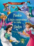 Pinokio. Książę zamieniony w żabę. Aladyn