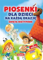 Piosenki dla dzieci na każdą okazję. Święta nietypowe + CD