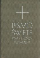 Pismo Święte. Stary i Nowy Testament