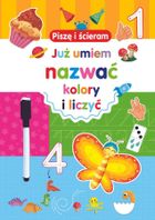 Piszę i ścieram. Już umiem nazwać kolory i liczyć