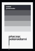 Płacząc polaroidami