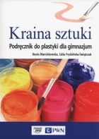 Plastyka. Kraina sztuki. Podręcznik. Gimnazjum. Klasy 1-3