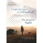 Po prostu bądź Czego nie wiesz o aniołach. Tom 2