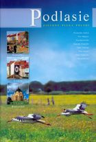 Podlasie. Zielone płuca Polski