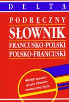 Podręczny słownik francusko-polski, polsko francuski