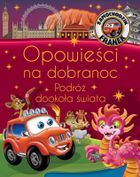 Podróż dookoła świata. Opowieści na dobranoc. Samochodzik Franek