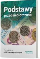 Podstawy przedsiębiorczości, Część 1, Podręcznik dla szkoły branżowej I stopnia