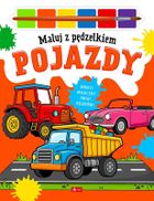 Pojazdy. Dla chłopców. Maluj pędzelkiem