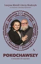 Pokochawszy. O miłości w języku