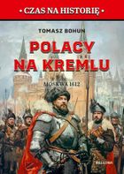 Polacy na Kremlu. Moskwa 1612