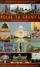 Polak za granicą. Poradnik 2007