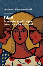 Poland. An emerging geopolitical polein Central