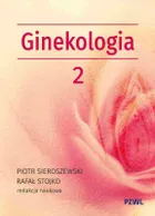 Położnictwo i ginekologia. Ginekologia tom 2