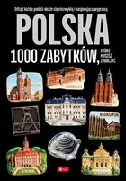 Polska. 1000 zabytków