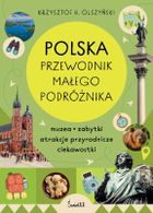 Polska. Przewodnik małego podróżnika