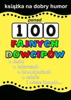Ponad 100 fajnych dowcipów