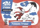 Porwanie Tytusa! Tytus Romek i A'Tomek. Zaginione księgi 3