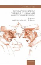 Postawy wobec Żydów wyrażone w narracjach warszawskich seniorów