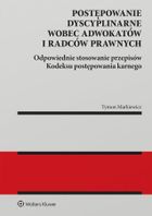 Postępowanie dyscyplinarne adwokatów i radców prawnych