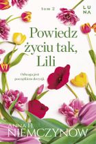 Powiedz życiu tak, Lili