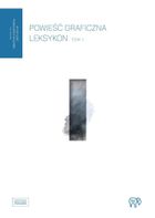 Powieść graficzna. Leksykon. Tom 1