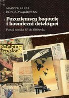 Pozaziemscy bogowie i kosmiczni detektywi