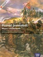 Poznać przeszłość Wojna i wojskowość Historia i społeczeństwo. Podręcznik