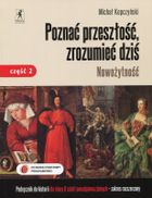 Poznać przeszłość, zrozumieć dziś 2. Historia. Nowożytność. Podręcznik. Część 2. Zakres rozszerzony