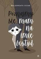 Poznajmy się, mam na imię WSTYD