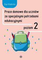 Prace domowe dla uczniów ze specjalnymi potrzebami edukacyjnymi. Poziom 2