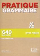 Pratique Grammaire Niveau A1-A2 + corriges