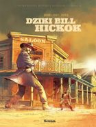 Prawdziwa historia Dzikiego Zachodu. Dziki Bill