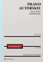 Prawo autorskie. Wzory umów z komentarzem