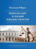 Prawo do sądu w polskim porządku prawnym