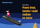 Prawo drogi, światła i znaki statków na morzu