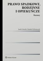 Prawo spadkowe, rodzinne i opiekuńcze. Kazusy