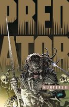 Predator. Łowcy. Tom 2