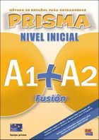 Prisma. Nivel inicial. Fusion A1 + A2. Podręcznik + CD