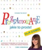 Programowanie. Jakie to proste!