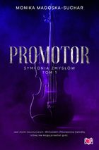 Promotor. Symfonia zmysłów. Tom 1
