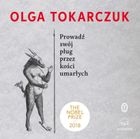 Prowadź swój pług przez kości umarłych. Audiobook CD