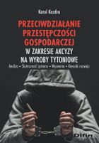 Przeciwdziałanie przestępczości gospodarczej w zakresie akcyzy na wyroby tytoniowe