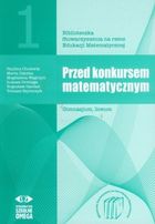Przed konkursem matematycznym GIM, LO. Część 1