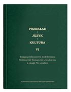 Przekład. Język. Kultura. Tom 6
