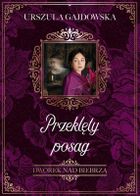 Przeklęty posag. Tom 2. Dworek nad Biebrzą