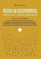 Przepis na Rzeczpospolitą. Subiektywny komentarz do wybranych regulacji Konstytucji