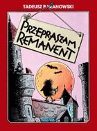 Przepraszam, remanent