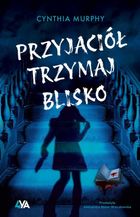 Przyjaciół trzymaj blisko